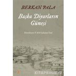 Başka Diyarların Güneşi - Berkan Pala