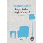 BAŞKA SESLER BAŞKA ODALAR - TRUMAN CAPOTE