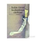 Başkaldıran Edebiyat Eleştiri - İnceleme (1966 - 1995) - Nedim Gürsel
