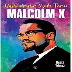 Başkaldırının Siyah Tonu Malcolm X - Deniz Yılmaz