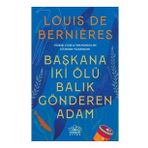 Başkana İki Ölü Balık Gönderen Adam - Louis de Bernieres - Nemesis Yayınları