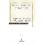 Başkanın Ziyafeti - Parasızlık - Bekar - Ivan Sergeyevich Turgenyev