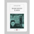 Başkasının Karısı - Fyodor Mihailoviç Dostoyevski