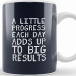 Baskı Dükkanı A Little Progress Each Day Adds Up Gym Inspiratio Kupa