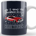 Baskı Dükkanı All I Want for Christmas is a Gran Torino Kupa