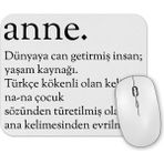 Baskı Dükkanı Anne Kelime Mouse Pad