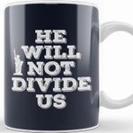 Baskı Dükkanı Anti Trump Donald Trump He Will Not Divide Us Kupa