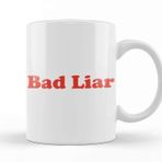 Baskı Dükkanı Bad Liar Kupa Bardak