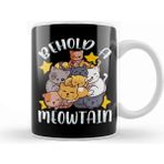Baskı Dükkanı Behold A Meowtain Cute Cat Mountain Funny Kittens Kupa