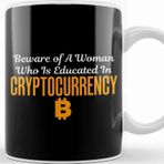 Baskı Dükkanı Beware of A Woman Who Is Educated Cryptocurrency Kupa Bardak