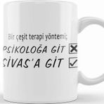 Baskı Dükkanı Bir Çeşit Terapi Yönetimi Psikolağa Git Sivasa Git Kupa