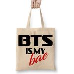 Baskı Dükkanı Bts Is My Bae Bez Çanta