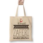 Baskı Dükkanı Çanakkale Zaferi Tarihin Destanı Bez Çanta