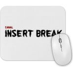 Baskı Dükkanı Canal Insert Break Mouse Pad