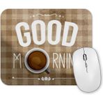 Baskı Dükkanı Coffee Good Morning Mouse Pad