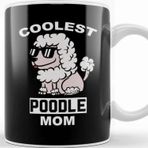 Baskı Dükkanı Coolest Poodle Mom Kupa Bardak