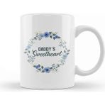 Baskı Dükkanı Cute Floral Daddys Sweetheart Daughter Flowers Kupa