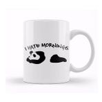 Baskı Dükkanı Cute & Funny I Hate Mornings Lazy Panda Sleepy Kupa Bardak