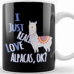 Baskı Dükkanı Cute & Funny I Just Really Love Alpacas Ok Kupa Bardak