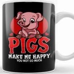 Baskı Dükkanı Cute Funny Pigs Make Me Happy You Not So Much Kupa