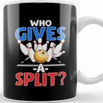 Baskı Dükkanı Cute Funny Who Gives A Split Pun Bowler Kupa