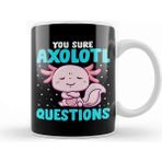 Baskı Dükkanı Cute Funny You Sure Axolotl Questions Fish Pun Kupa