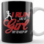 Baskı Dükkanı Cute I Run Like a Girl Try To Keep Up Running Kupa