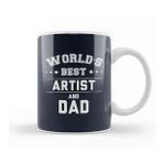 Baskı Dükkanı Fathers Day World's Best Artist And Dad Tasse Kupa Bardak
