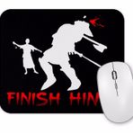 Baskı Dükkanı Finish Him Mouse Pad