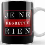 Baskı Dükkanı French Slogan Je Ne Regrette Rien Kupa