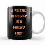 Baskı Dükkanı Friendship Quotes Day Ideas Love Gift Henry Adams Kupa