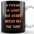 Baskı Dükkanı Friendship Quotes Day Ideas Love Gift Henry Van Dyke Kupa