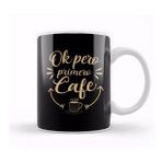 Baskı Dükkanı Funny Coffee Spanish Lover Gift Tee Ok Pero Primero Cafe Kupa Bardak