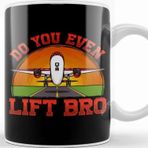 Baskı Dükkanı Funny Do You Even Lift Bro Airplane Pilot Flying Kupa Bardak