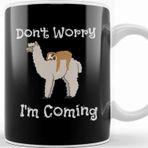 Baskı Dükkanı Funny Don T Worry I M Coming Sloth &amp; Llama Kupa Bardak