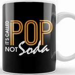 Baskı Dükkanı Funny It S Called Pop Not Soda Sarcastic Joke Kupa