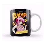 Baskı Dükkanı Funny People Who Don't Like Anime Are Not Real Kupa Bardak