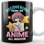 Baskı Dükkanı Funny Recovering From An Anime All Nighter Girl Kupa Bardak