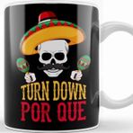 Baskı Dükkanı Funny Turn Down Por Que Cinco De Mayo Skeleton Kupa