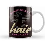 Baskı Dükkanı Handball Hair Dont´s Care Handballer Ball Sports Team Coach Kupa