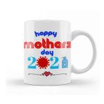 Baskı Dükkanı Happy Mothers Day Gifts 2021 Kupa