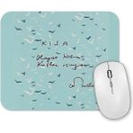 Baskı Dükkanı Hayat Kısa Kuşlar Uçuyor 3 Mouse Pad