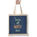 Baskı Dükkanı Hepimiz Matematikteyiz Matematik Formül Bez Kadın Günlük Çanta