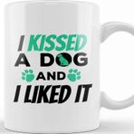 Baskı Dükkanı I Kissed A Dog And I Liked It Cute &amp; Funny Owner Kupa
