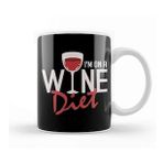 Baskı Dükkanı I M On A Wine Diet Cute Funny Wino Drinking Pun Kupa