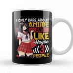 Baskı Dükkanı I Only Care About Anime and Like Maybe 3 People Kupa