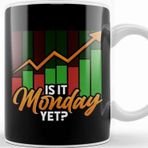 Baskı Dükkanı is It Monday Yet Funny Stock Market Investing Kupa