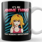 Baskı Dükkanı It S An Anime Thing You Wouldn T Understand Kupa