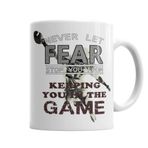 Baskı Dükkanı KB5228 Never Let Fear Stop You From Keeping You In The Game Kupa Bardak