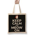 Baskı Dükkanı Kedi Cats Keep Calm And Meow On 01 Bez Çanta